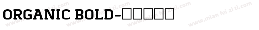 ORGANIC BOLD字体转换